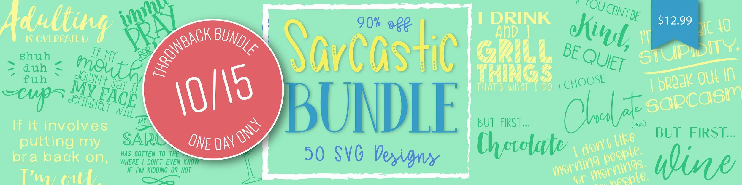 1 Day Only Throwback Sarcastic Bundle - Image 2