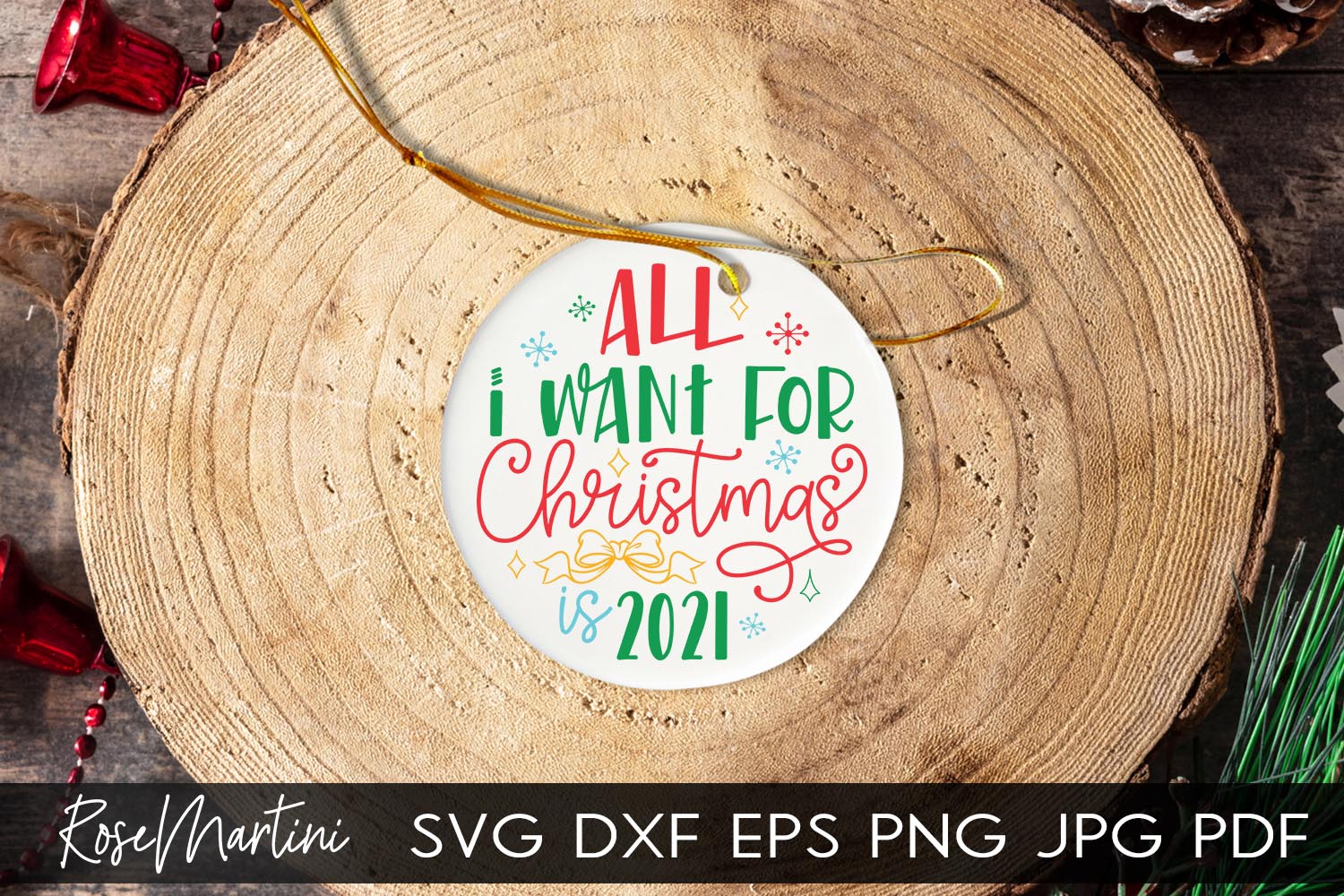 2020 Christmas Ornaments All I Want For Christmas Is 2021 SVG file for cutting machines Cricut Silhouette SVG PNG Christmas Commemorative - Image 4