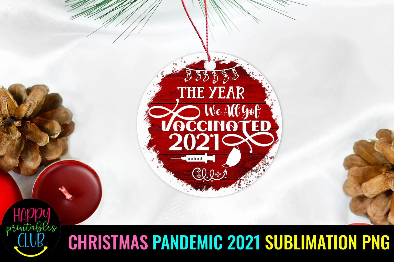2021 The Year We Got Christmas Ornament Sublimation-Pandemic - Image 2