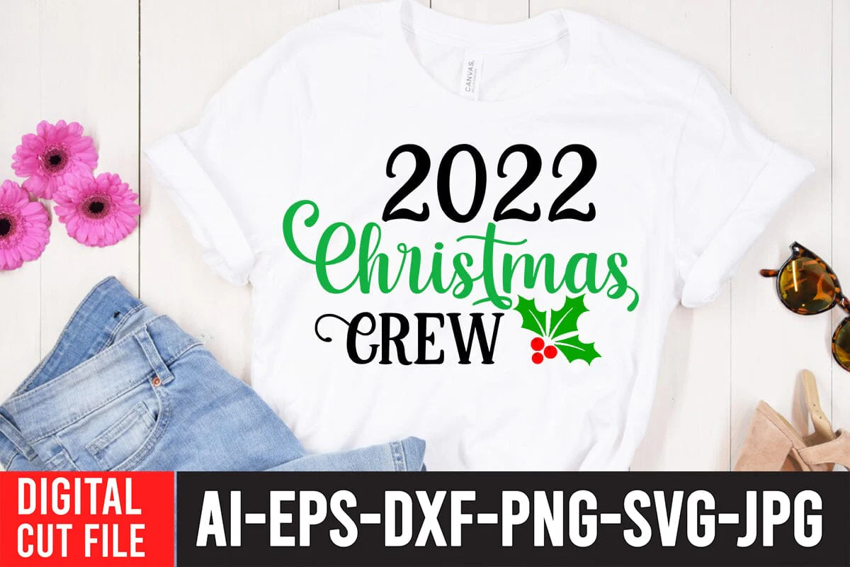2022 Christmas Crew SVG Cut File