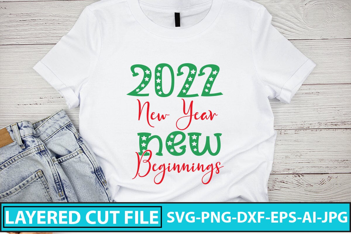 2022 New Year New Beginnings SVG Cut File