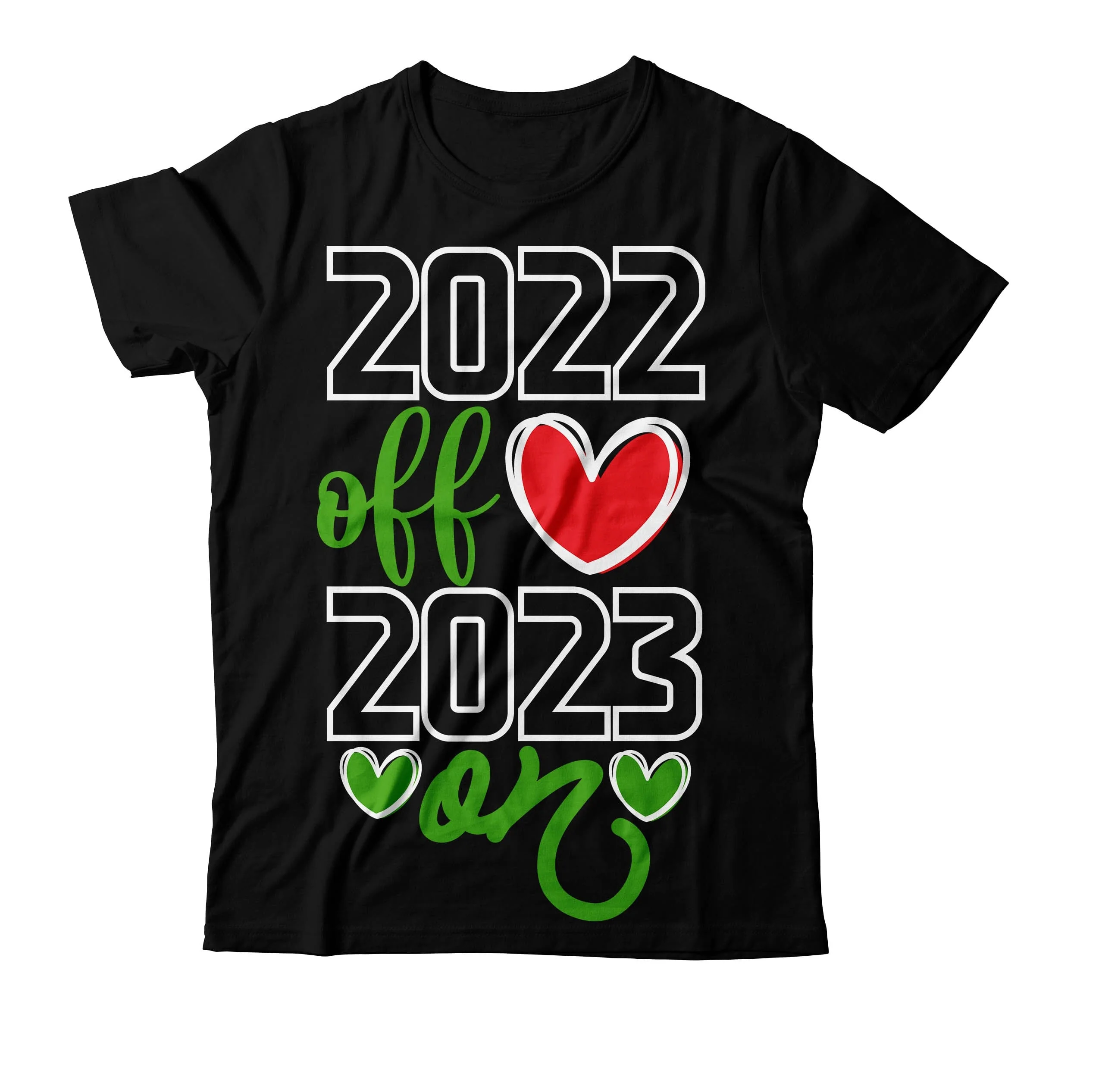 2022 Off 2023 On SVG Cut File , 2022 Off 2023 On T-Shirt Design - Image 2