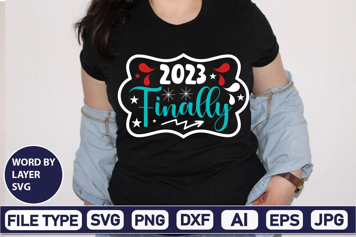 2023 Finally SVG Cut File - Image 3