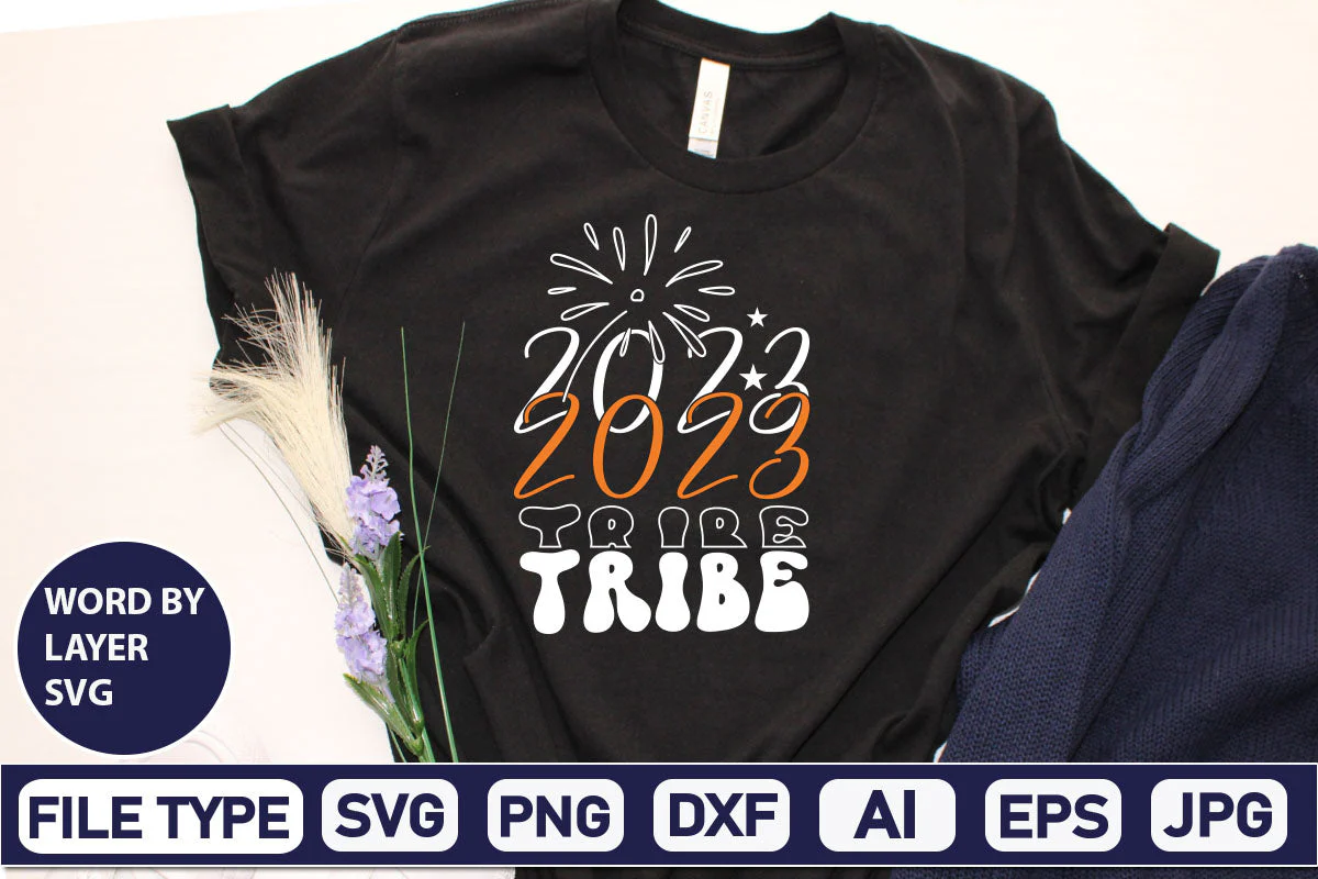 2023 Tribe SVG Cut File SVGs,Quotes and Sayings,Food & Drink,On Sale, Print & Cut - Image 2