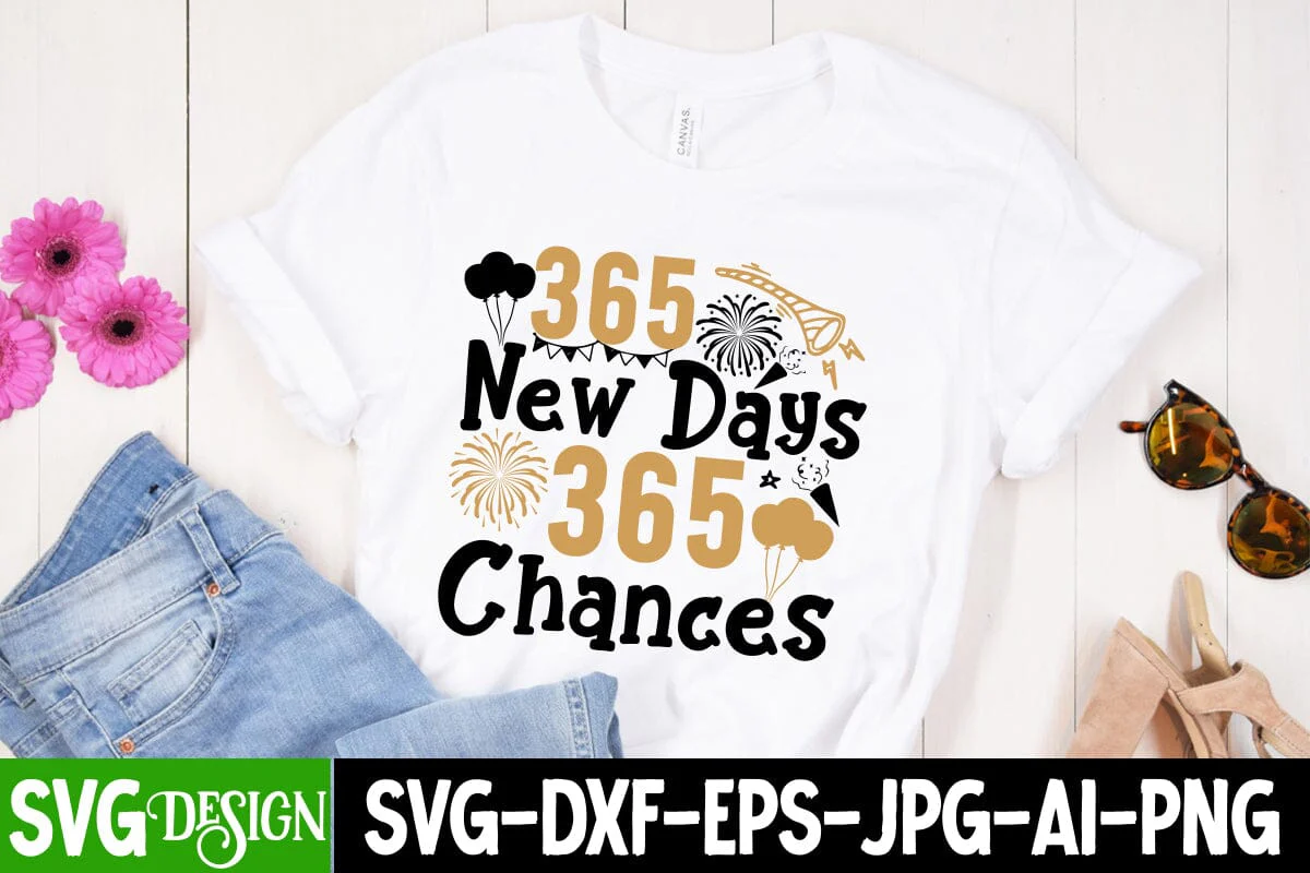 365 New Days 365 Chances SVG Cut File, 365 New Days 365 Chances SVG Design, New Year 2024 SVG Cut File, 2024 New Year SVG bundle,New Year SVG Design 2024 - Image 3