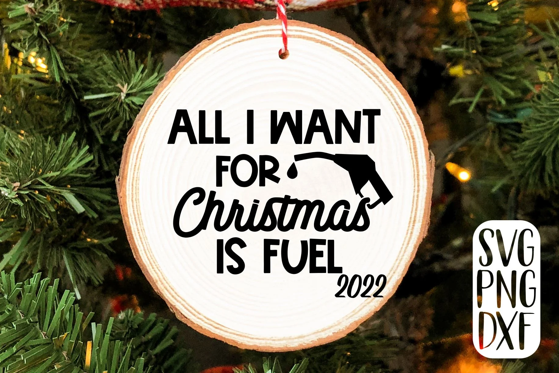 All I Want For Christmas Is Fuel 2022 SVG, PNG, DXF - Image 2