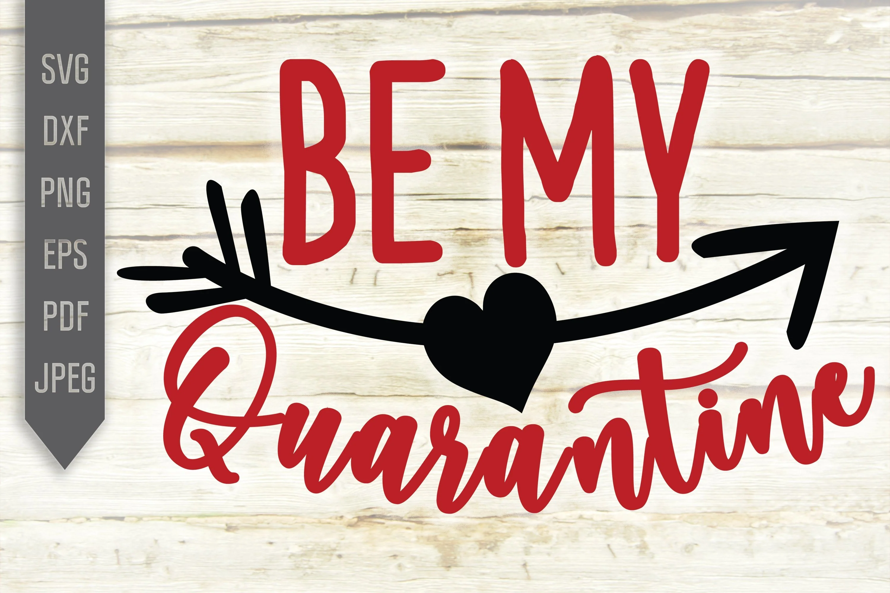 Be My Quarantine Svg. Be My Valentine Svg. Happy Valentine's Day Svg.  Funny Valentine's 2021 Svg. Pandemic, Quarantine, Virus dxf, eps, png - Image 2
