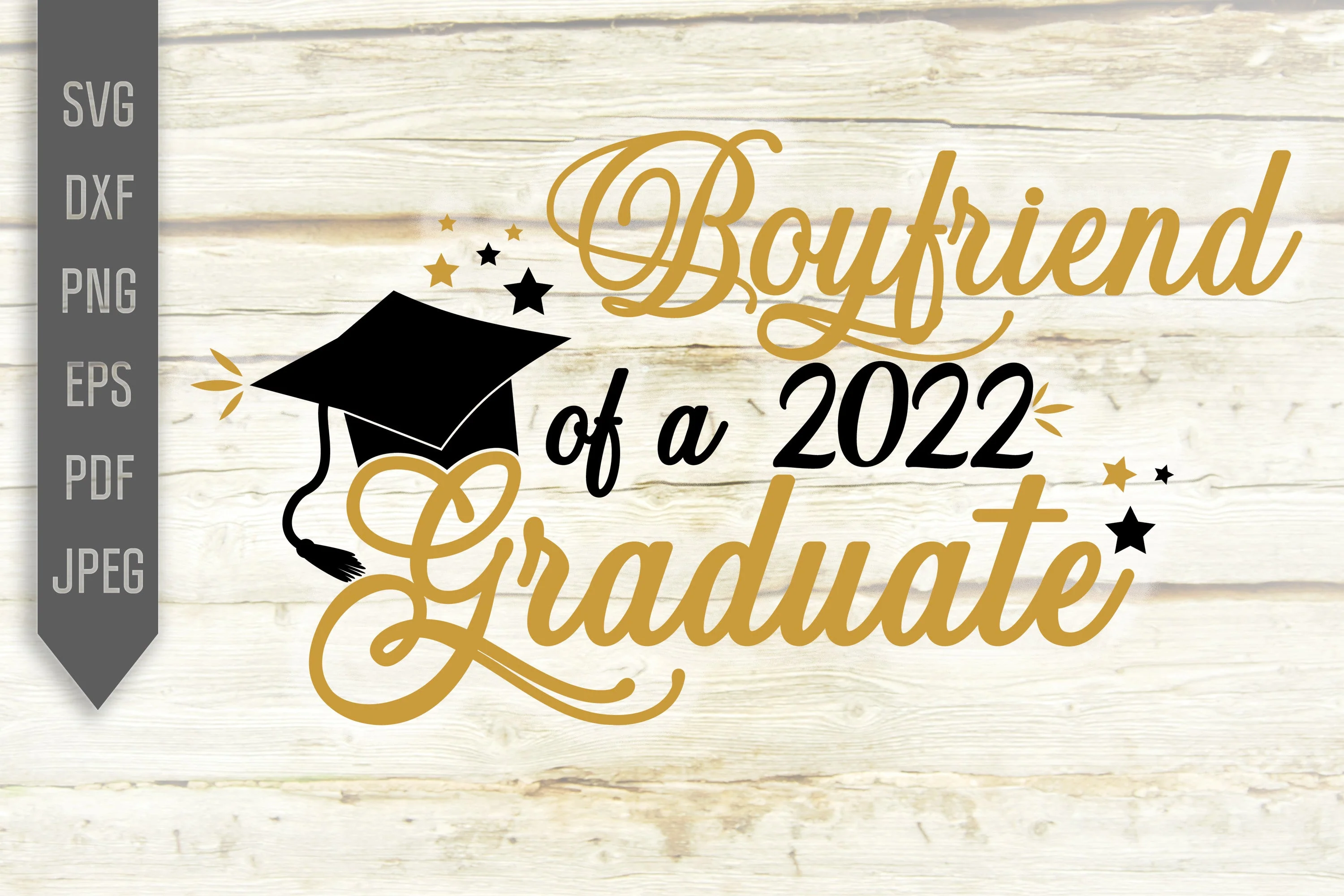 Boyfriend Of A 2022 Graduate Svg. Graduate Svg. Graduation Svg. Class Of 2022 Svg. High School, College Grad Boyfriend Shirt. Cricut dxf png - Image 2