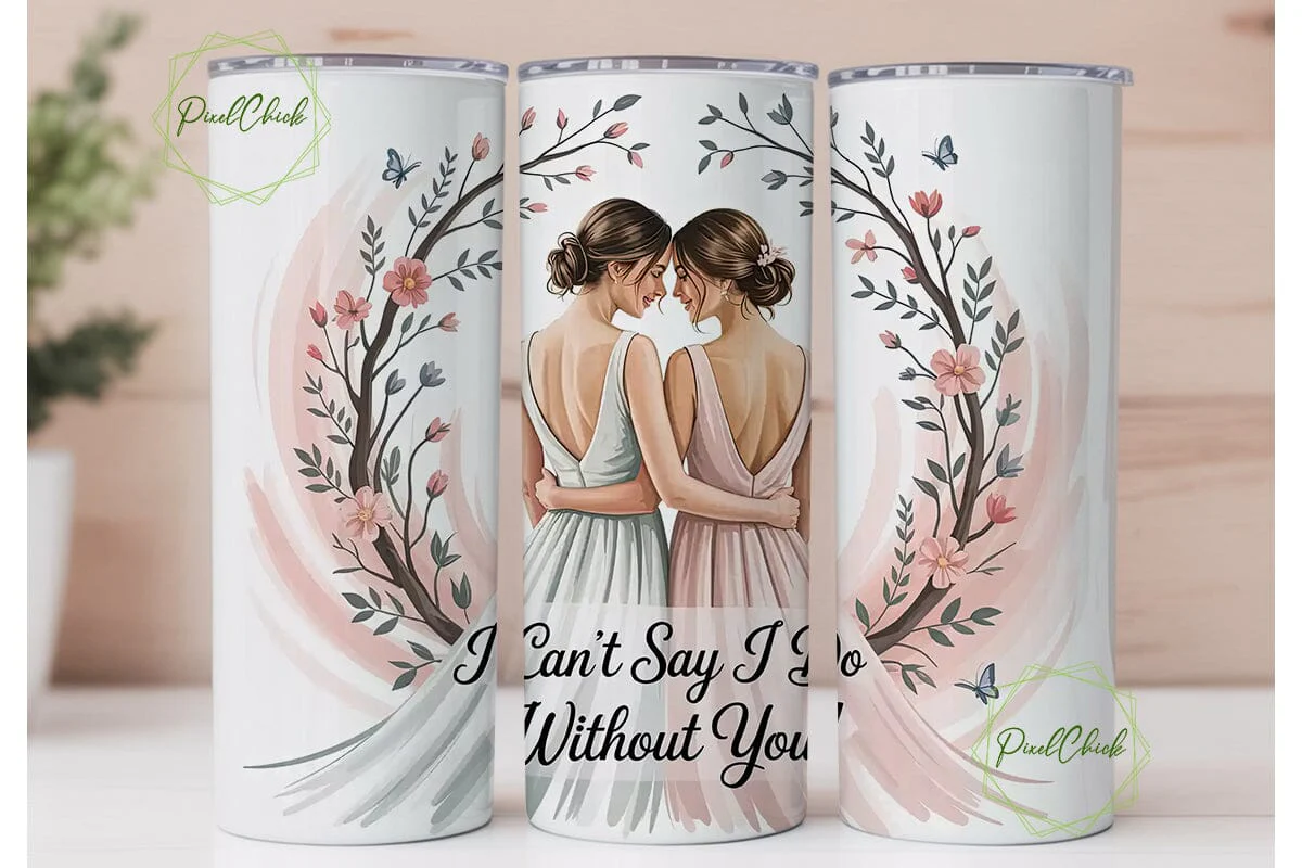 Bride and Bridesmaid 20oz Tumbler Wrap