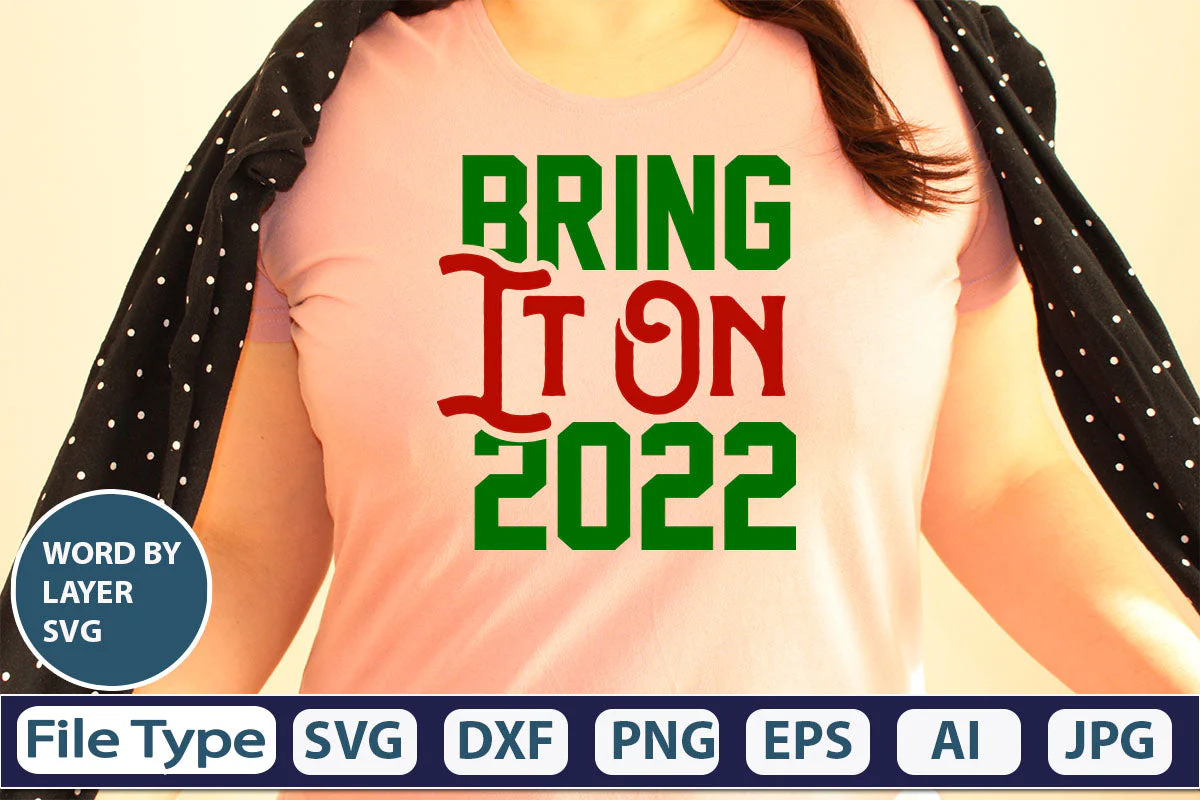 Bring It On 2022 SVG Cut File - Image 3