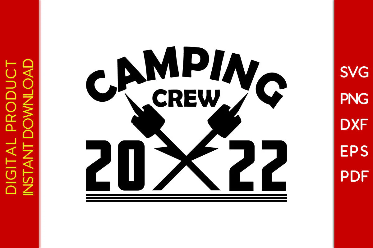 Camping Crew 2022 SVG PNG PDF Cut File