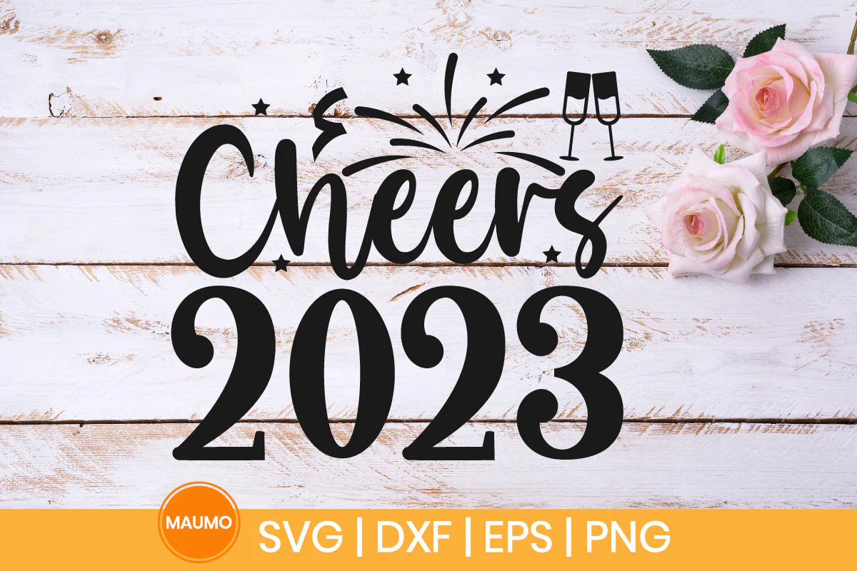 Cheers 2023, New year svg quote - Image 3