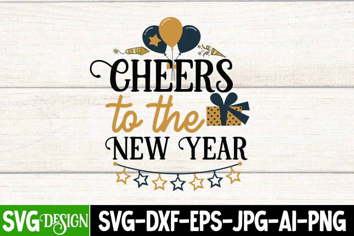 Cheers to the New Year SVG Cut File,Cheers to the New Year SVG Design,  New Year 2024 SVG Cut File, 2024 New Year SVG bundle,New Year SVG Design 2024