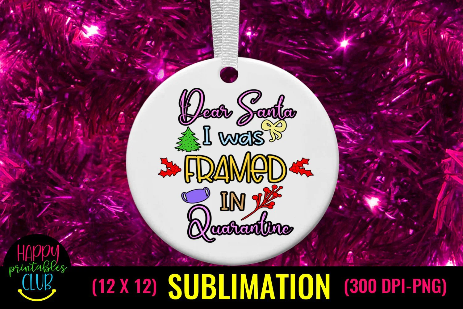 Christmas Sublimation Pandemic- Dear Santa I Was Framed in Quarantine - Image 2