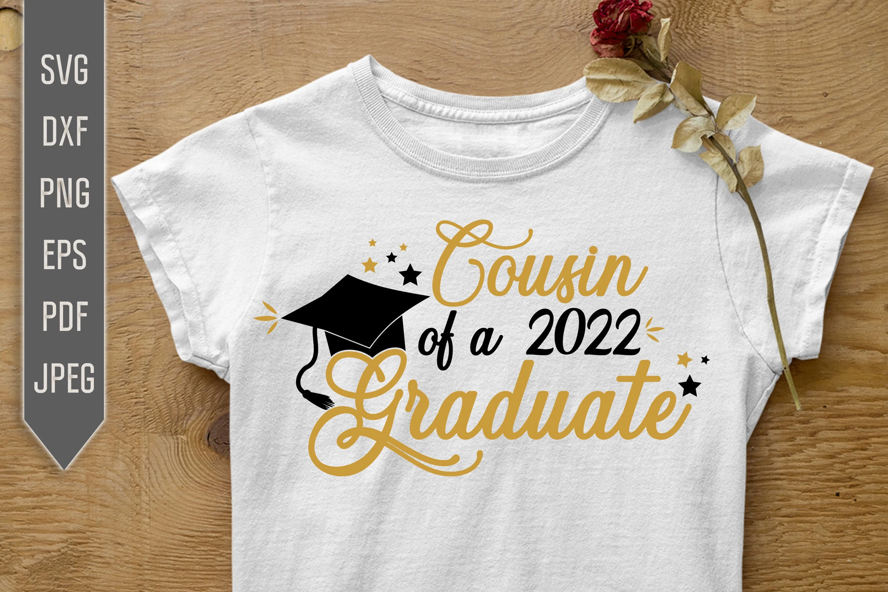 Cousin Of A 2022 Graduate Svg. Graduate Svg. Graduation Svg. Class Of 2022 Svg. High School, College Grad Cousin Shirt. Cricut, dxf, png