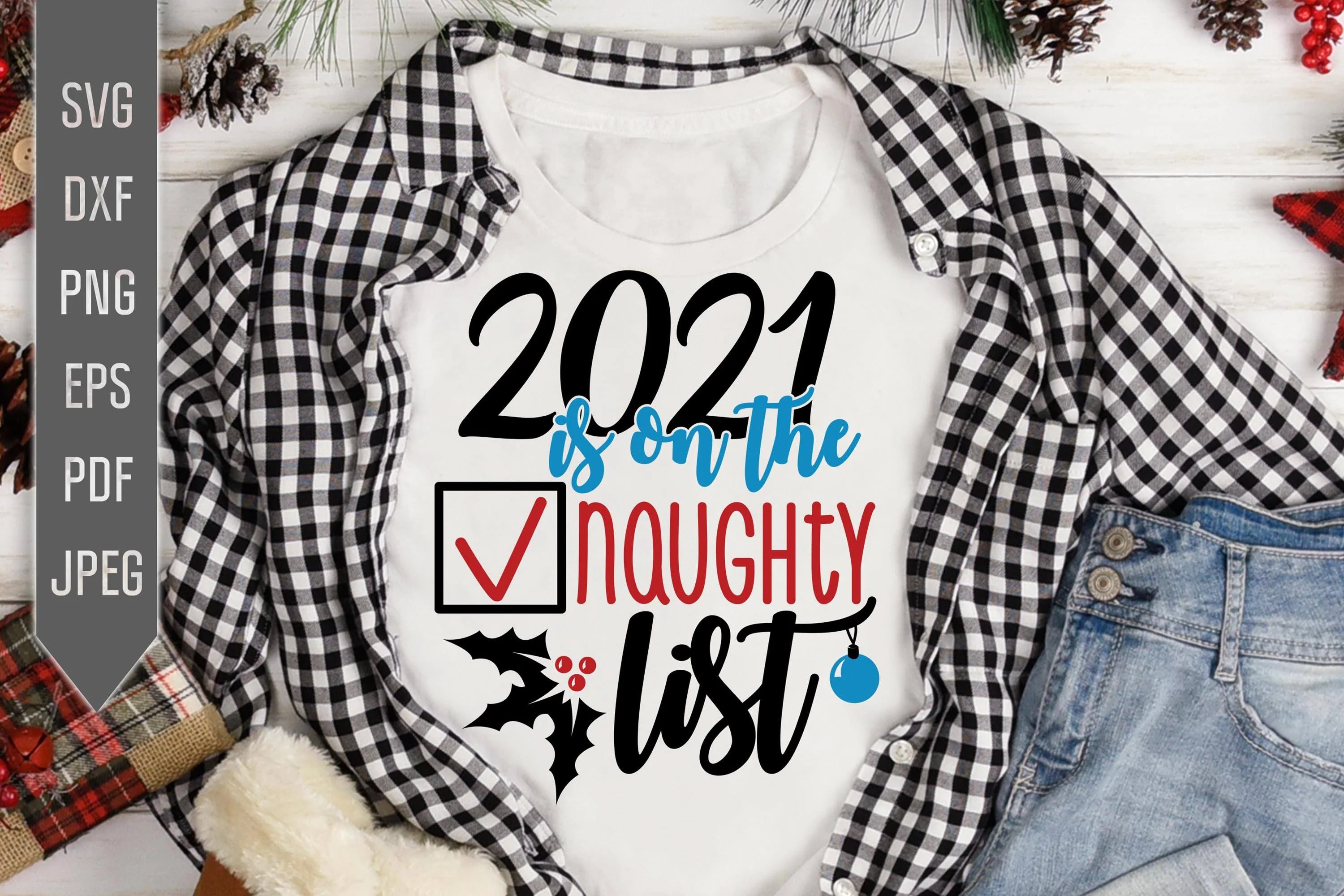 Covid Christmas Svg. 2021 Is On The Naughty List Svg. Quarantine Svg. Covid 19 Svg. Funny Christmas Svg. Files For Cricut, Silhouette.