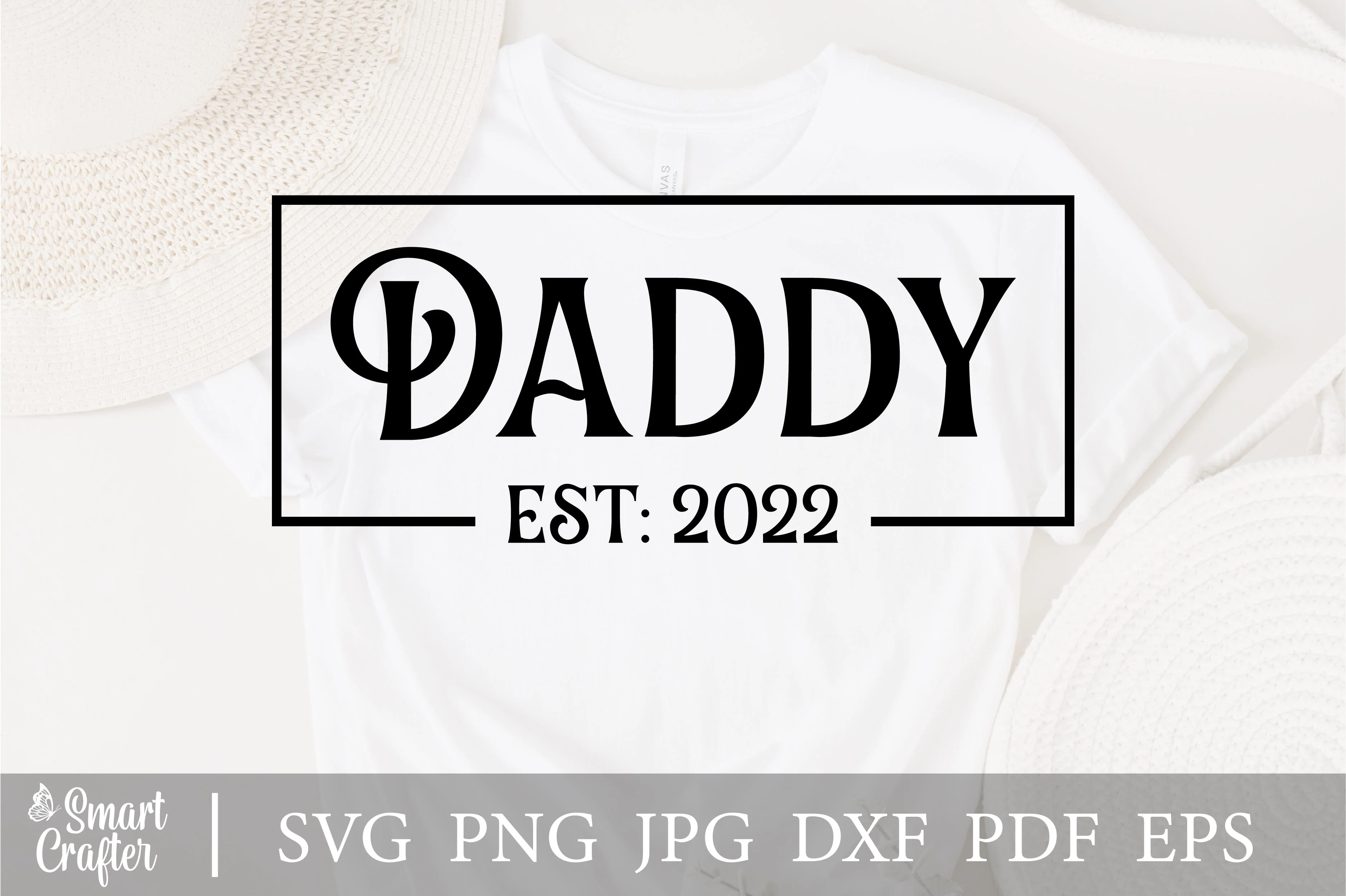 Daddy Svg, daddy Est. 2022 Svg, Fathers Day Gift, Fathers Day Svg, Gift For dad, Grandpa 2022 Svg, Grandpa Svg, Best Dad ever svg, png dxf