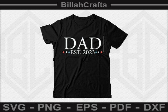 Daddy Est 2023 SVG File - Image 3