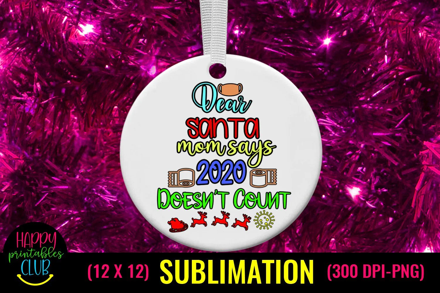 Dear Santa Mom Says 2020 Doesn't Count Christmas Sublimation Pandemic Design - Image 2