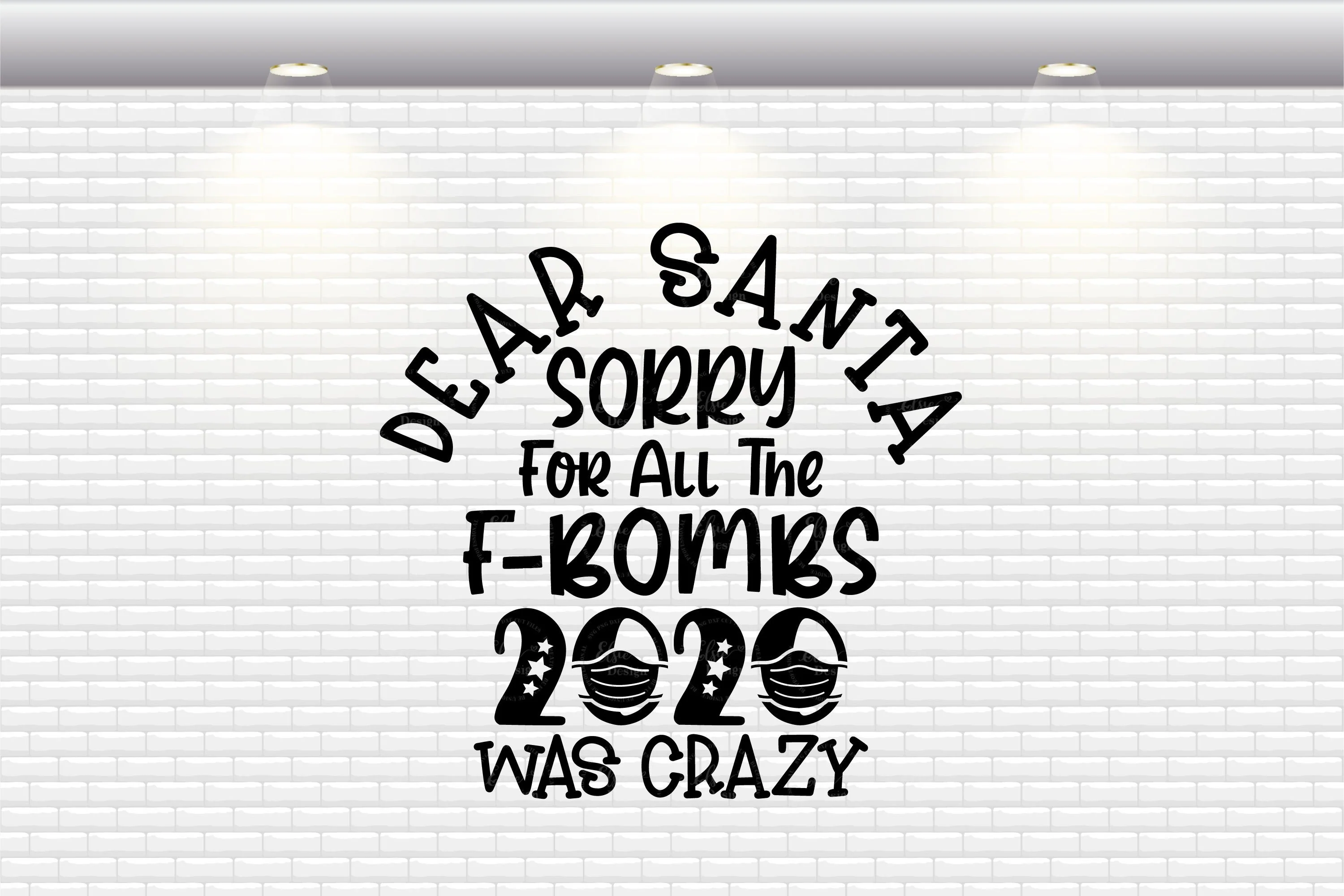 Dear Santa Sorry For All The F-Bombs 2020 Was Crazy - SVG, PNG, DXF, EPS - Image 2