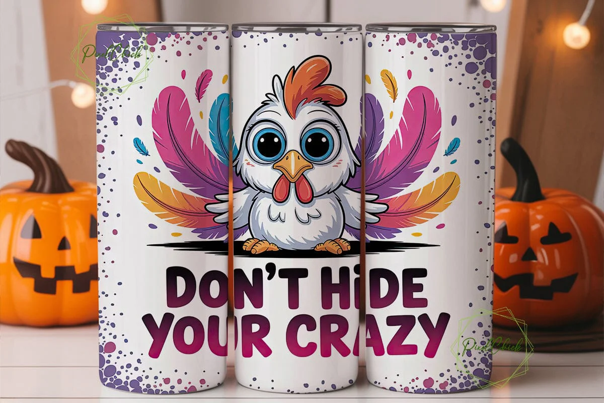 Don't Hide Your Crazy Tumbler Wrap - Image 2