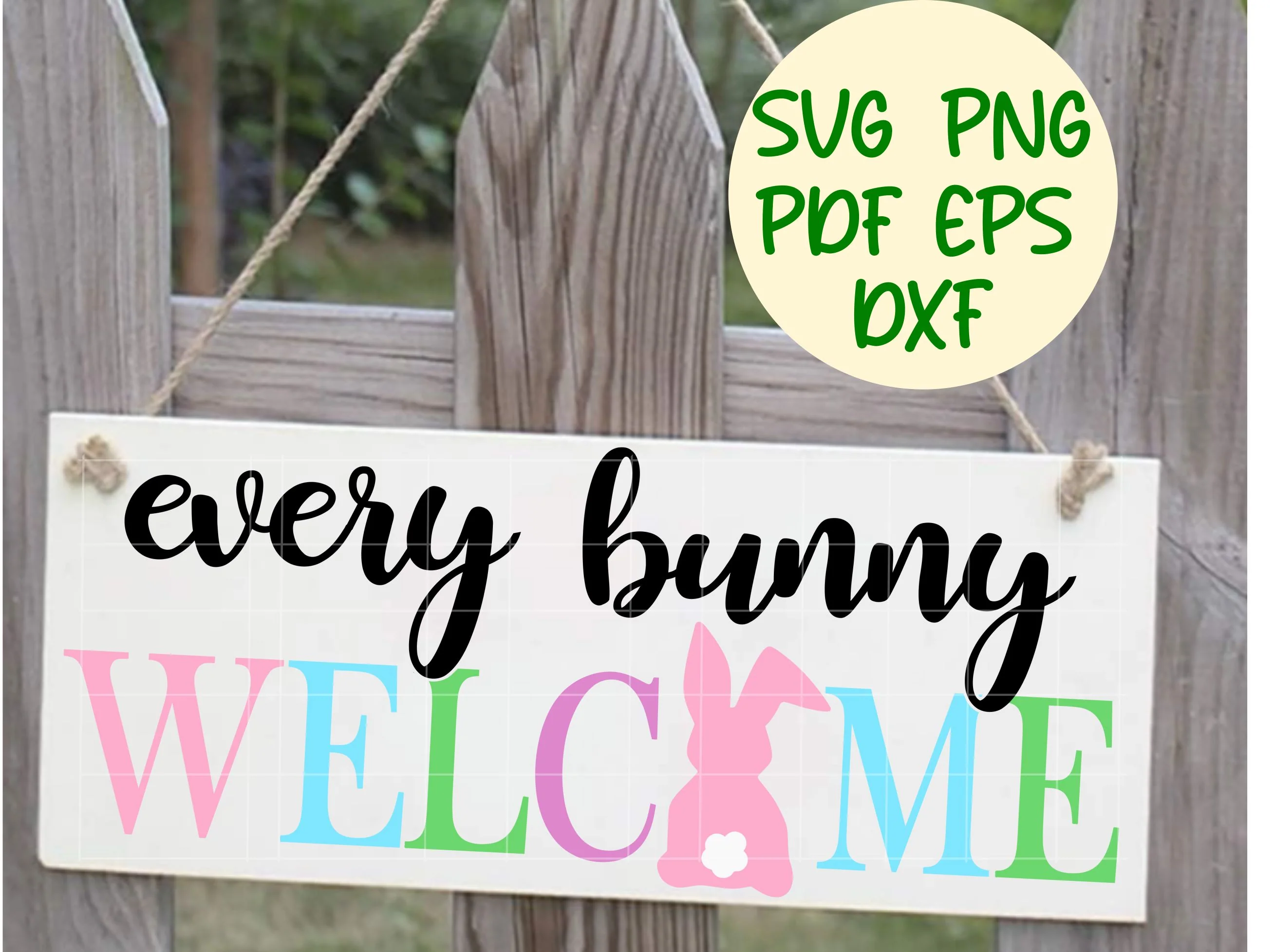 Every Bunny Welcome Sign with Pastel Rabbit Silhouette - Easter Sign Design - Digital Cut File for Cricut - SVG PNG PDF DXF EPS
