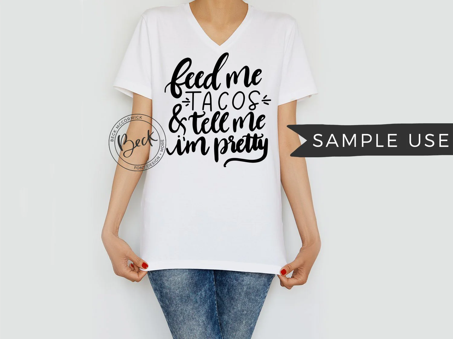 Feed Me Tacos & Tell Me I'm Pretty - Image 2