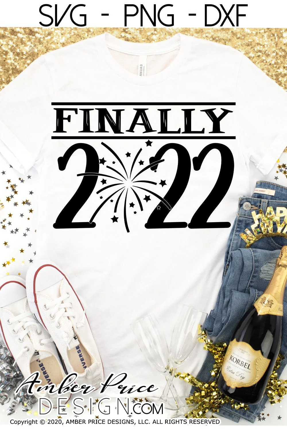 Finally 2022 SVG | New Years Eve SVG PNG DXF | NYE Shirt SVG | New Year 2022 SVGs | Amber Price Design - Image 2