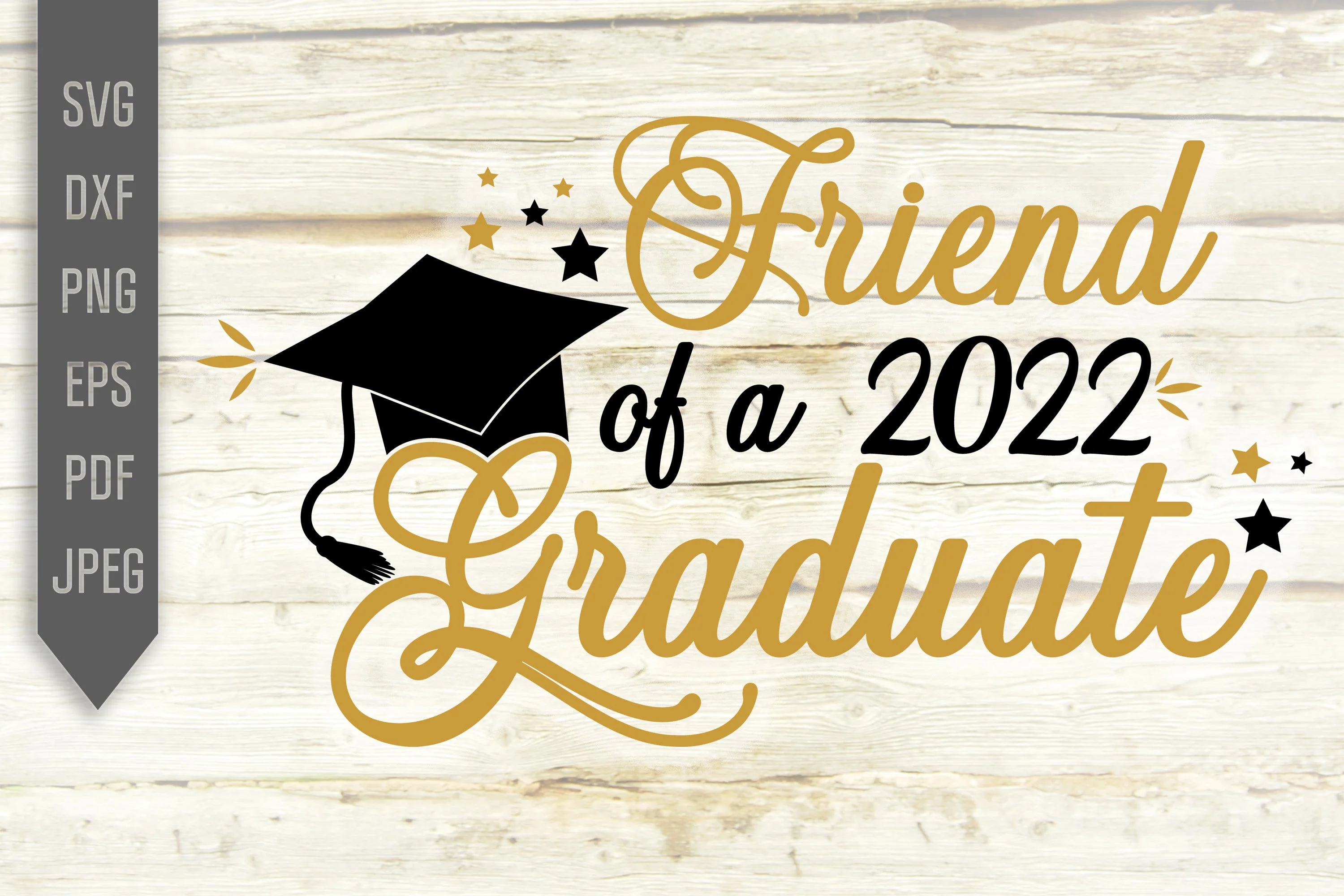 Friend Of A 2022 Graduate Svg. Graduate Svg. Graduation Svg. Class Of 2022 Svg. High School, College Grad Friend Shirt. Cricut, dxf, png - Image 2