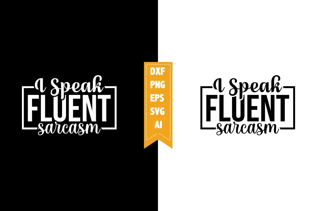 Funny Sarcastic Quotes SVG, Funny Svg, Sarcasm Svg Design