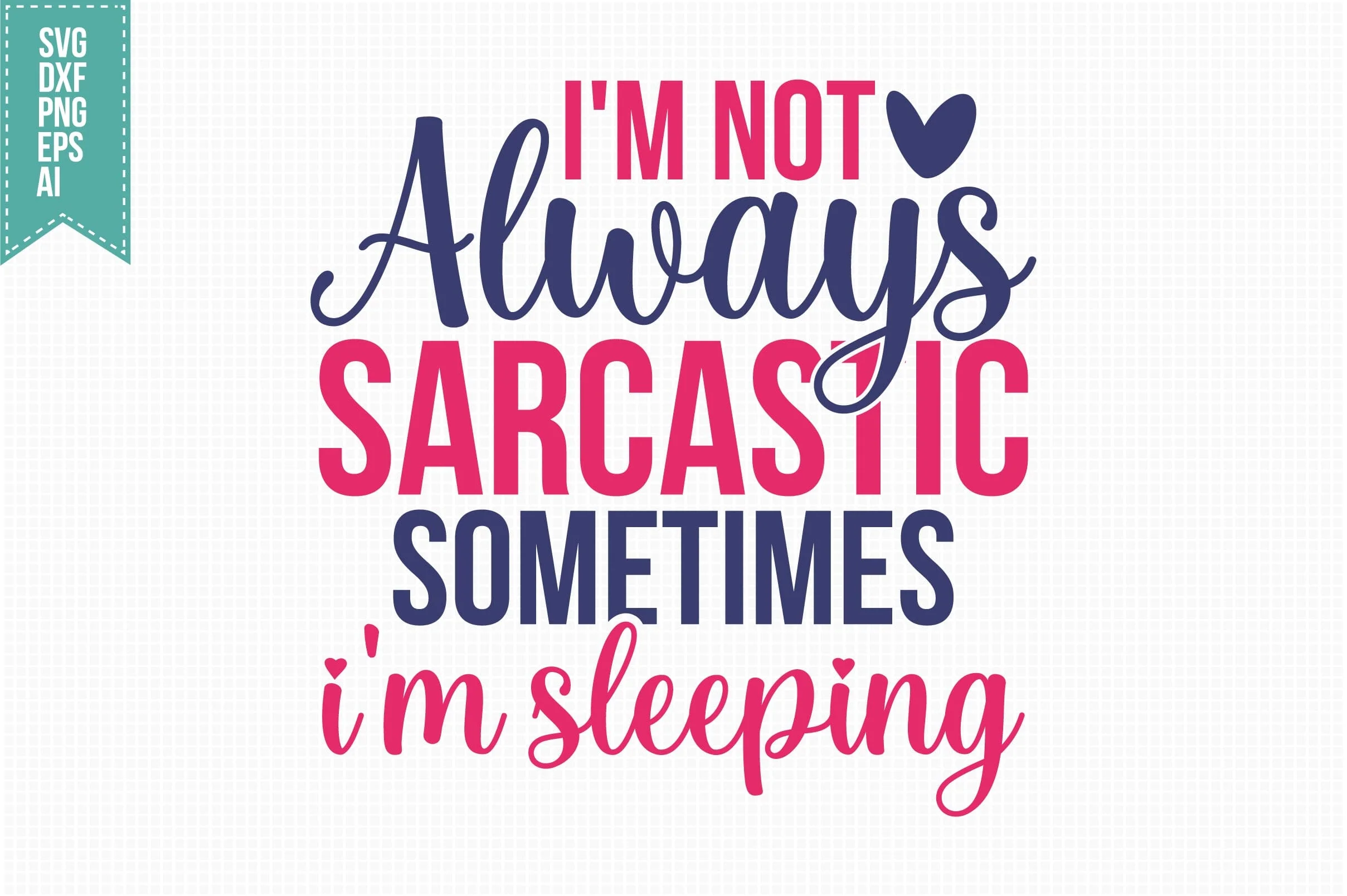 Funny Sarcastic Quotes SVG, Funny Svg, Sarcasm Svg, Sarcastic Sayings Svg Designs