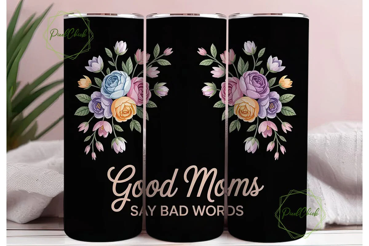 Good Moms Say Bad Words 20oz Tumbler - Image 3