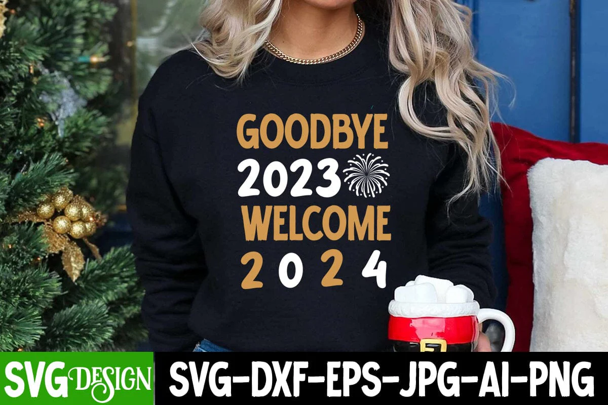 Goodbye 2023 Welcome 2024 SVG Cut File, Goodbye 2023 Welcome 2024 SVG Design Quotes, Happy New Year SVG Design , 2024 Sublimation Design, New Year 2024 SVG Cut File, 2024 New Year SVG bundle,New Year SVG Design 2024