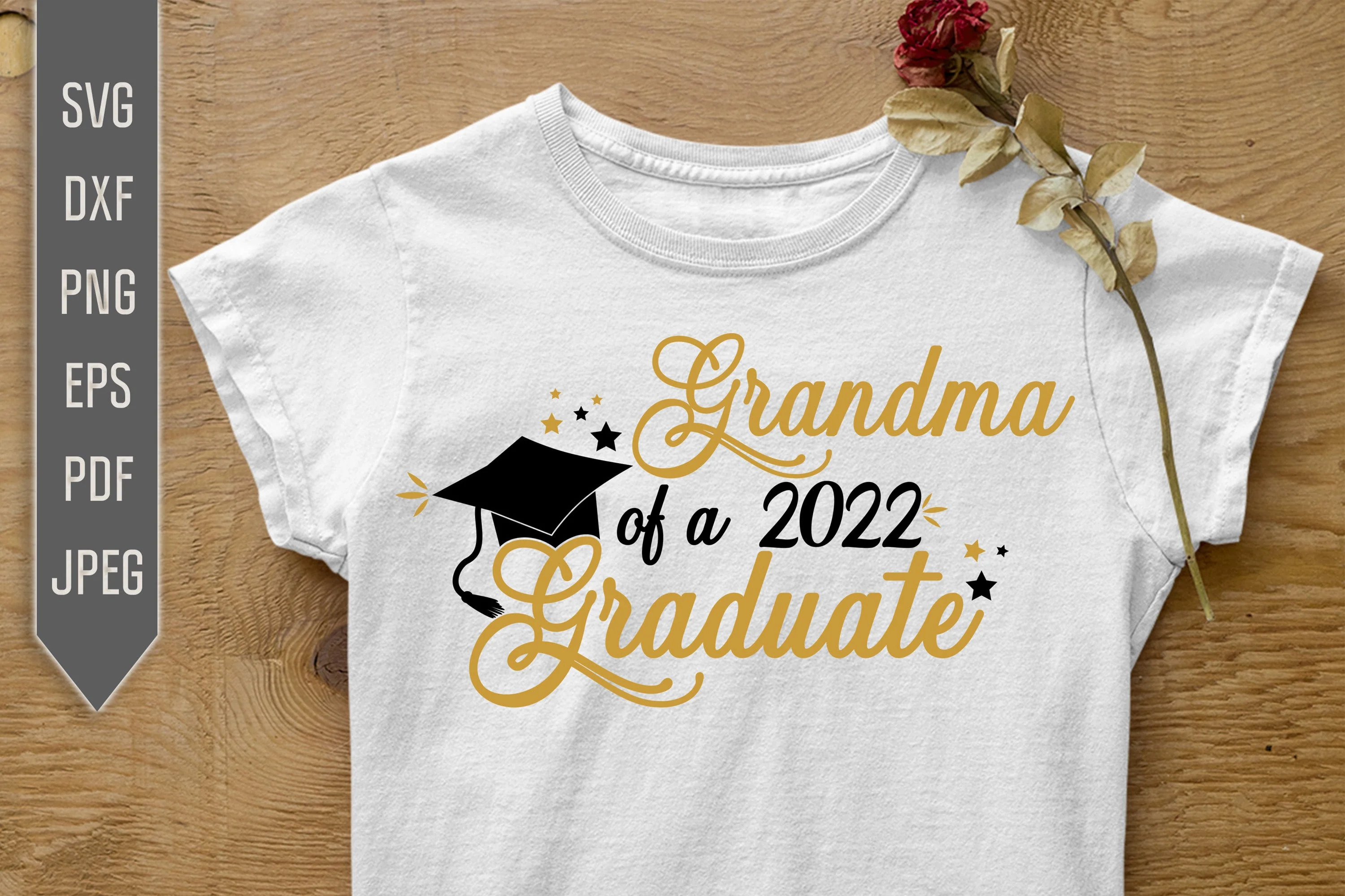 Grandma Of A 2022 Graduate Svg. Graduate Svg. Graduation Svg. Class Of 2022 Svg. High School, College Grad Grandma Shirt. Cricut, dxf, png