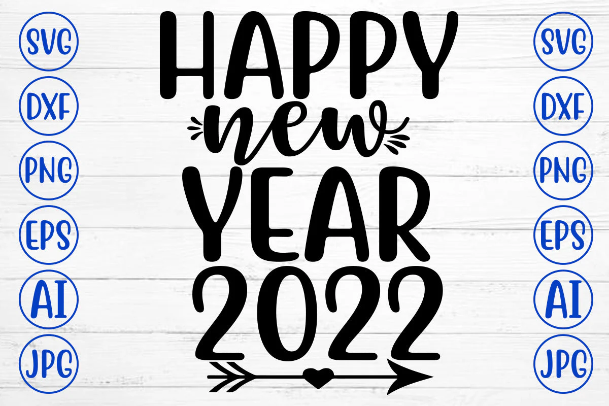 Happy New Year 2022 SVG Cut File