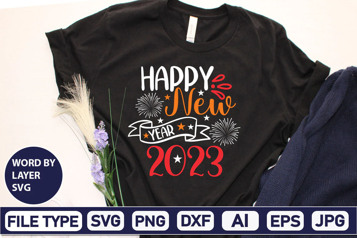 Happy New Year 2023 SVG Cut File SVGs,Quotes and Sayings,Food & Drink,On Sale, Print & Cut - Image 2