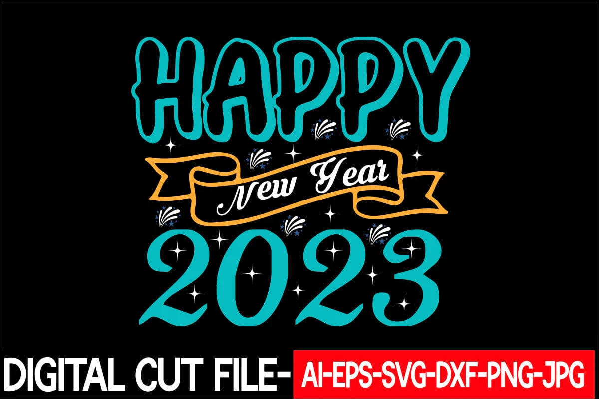 Happy New Year SVG Bundle, 2023 Svg Quotes, New Years Eve Svg, Png Sublimation, Cut Files For Cricut, Silhouette Dxf - Image 2