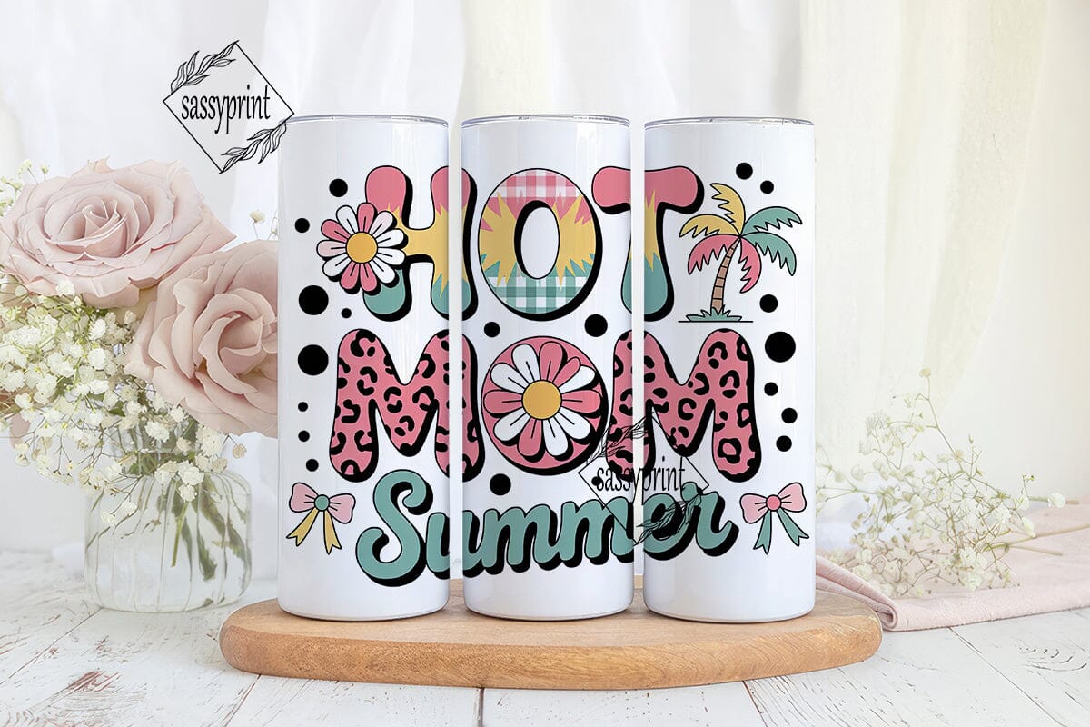 Hot Mom Summer Tumbler Wrap