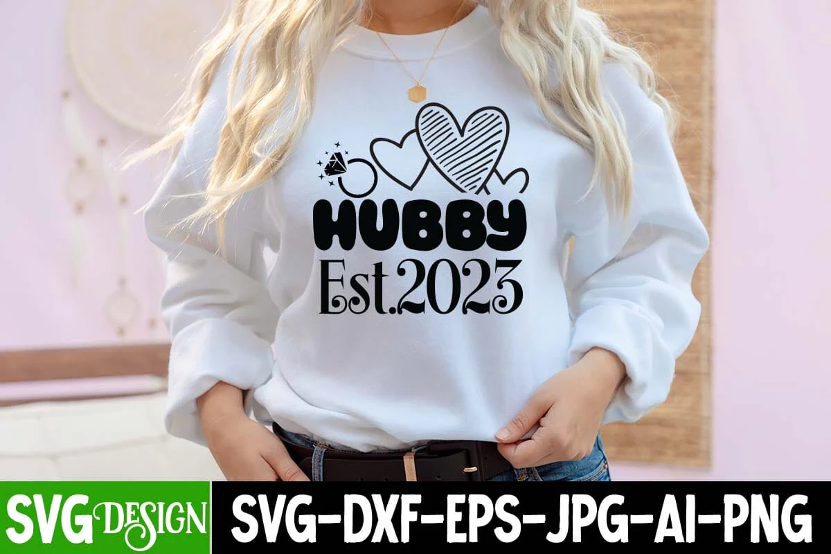 Hubby Est.2023 SVG Cut File,Wedding Svg Bundle, Wedding svg, Bride Svg, Wedding Saying, Wedding Sign, Groom Svg, Wedding Quote, Rustic Wedding, Bride Groom Svg, Svg,Png - Image 2
