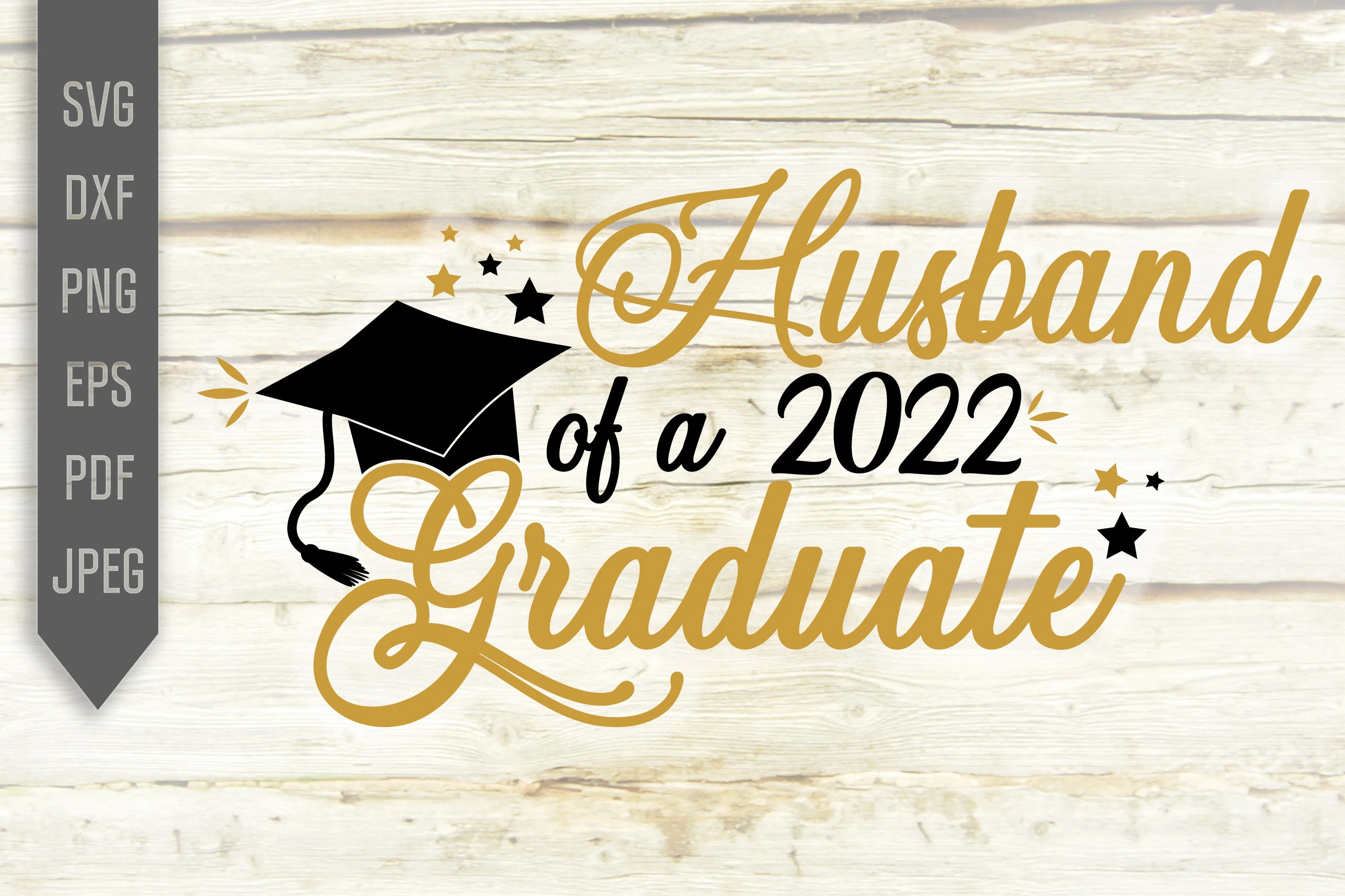 Husband Of A 2022 Graduate Svg. Graduate Svg. Graduation Svg. Class Of 2022 Svg. High School, College Grad Husband Shirt. Cricut, dxf, png - Image 2