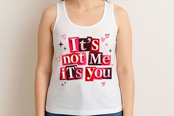 It’s Not Me It’s You Funny PNG - Image 3