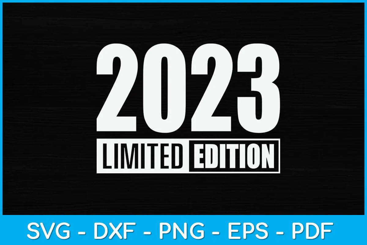 Limited Edition Edition 2023 Svg Design