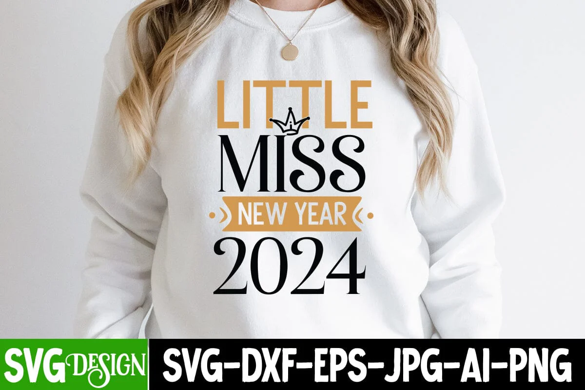Little miss New Year 2024 SVG Cut File ,Little miss New Year 2024 SVG Design,New Year 2024 SVG Cut File, 2024 New Year SVG bundle,New Year SVG Design 2024
