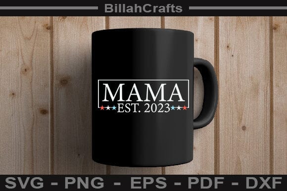 Mama Est 2023 SVG File - Image 2