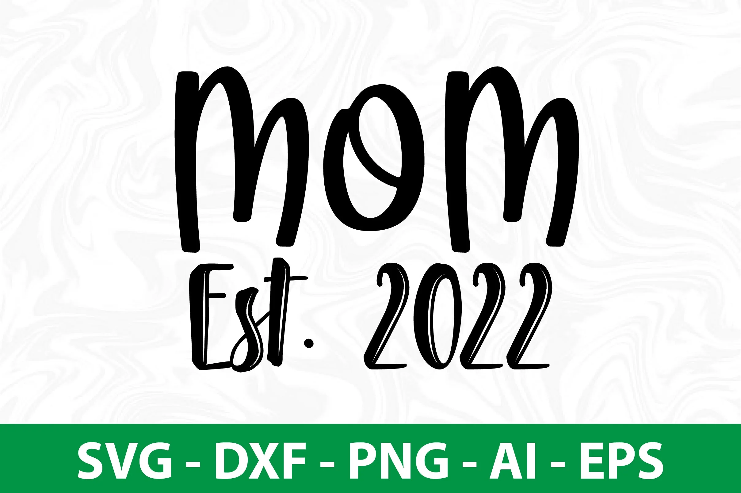 Mom Est 2022 svg - Image 2