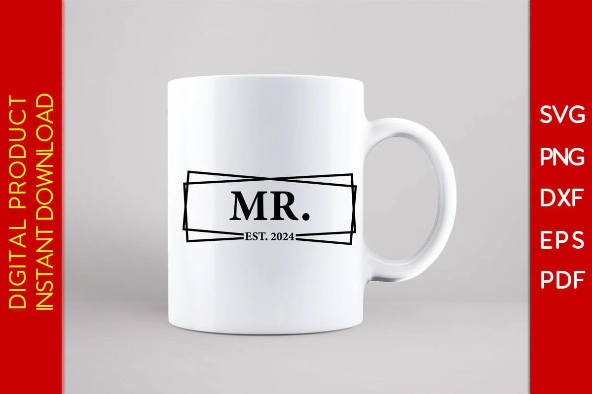 Mr Est 2024 SVG PNG PDF Cut File - Image 3