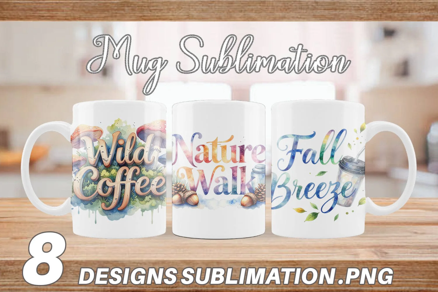Mug Wrap Nature Forest Coffee Quotes