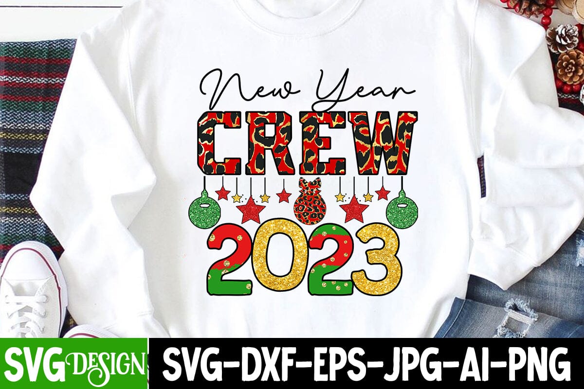 New Year Crew 2023 Sublimation Design ,Happy New Year Sublimation PNG - Image 3