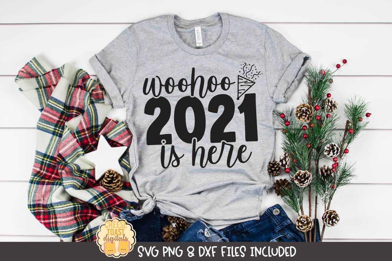 New Year SVG | Woohoo 2021 Is Here