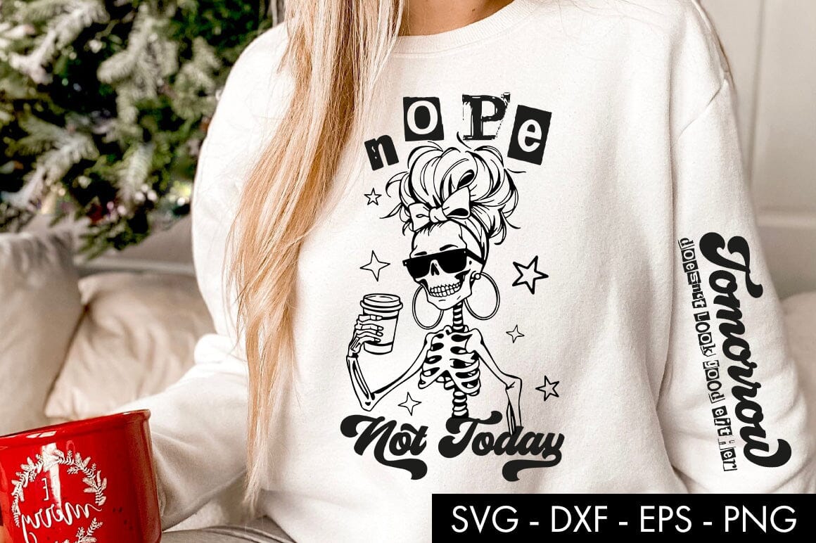 Nope Not Today Skeleton SVG Coffee PNG - Image 3